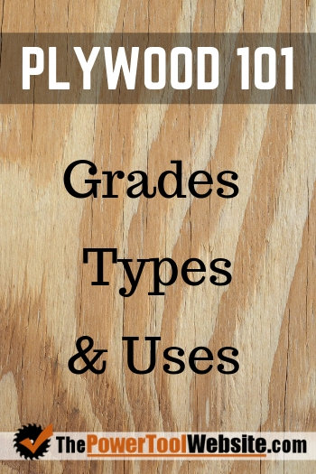 Plywood Grades 101 – Types, Uses, and Grades Decoded