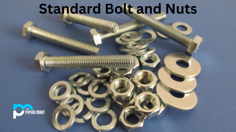 What is Standard Bolt and Nut?