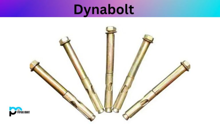 What is Dynabolt? Properties and Uses and Application