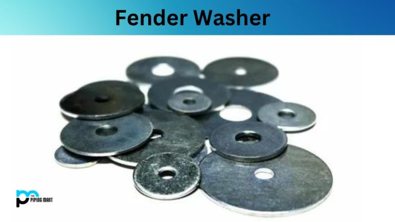 What is Fender Washer? Dimensions, Properties and Uses